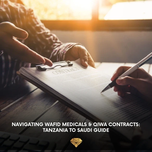 Navigating Wafid Medicals & Qiwa Contracts: Tanzania to Saudi Guide